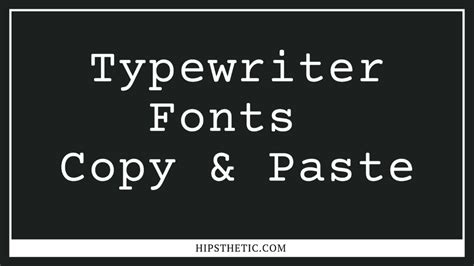If you are searching for the perfect font online, then you came to the right place. . Typewriter font copy and paste